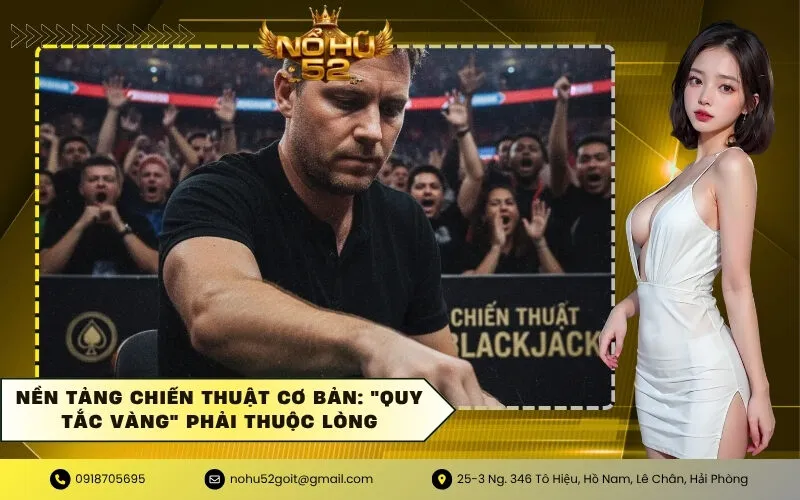Nền tảng chiến thuật cơ bản Quy tắc vàng phải thuộc lòng