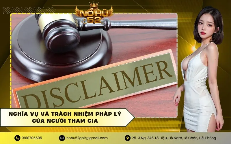 Nghĩa vụ và trách nhiệm pháp lý của người tham gia