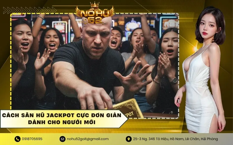 Săn hũ jackpot