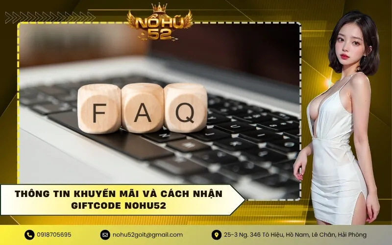 Thông tin khuyến mãi và cách nhận Giftcode NOHU52