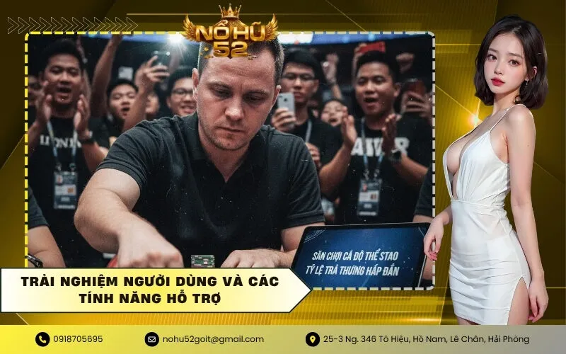 Trải nghiệm người dùng và các tính năng hỗ trợ