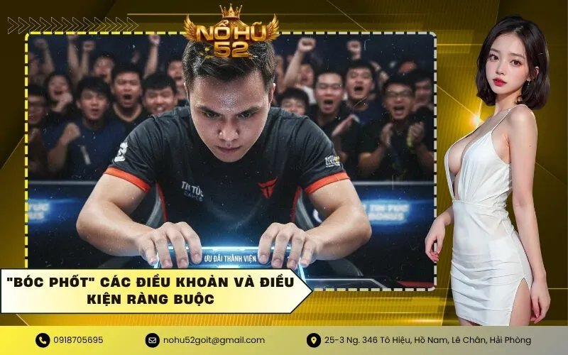 Bóc phốt các điều khoản và điều kiện ràng buộc