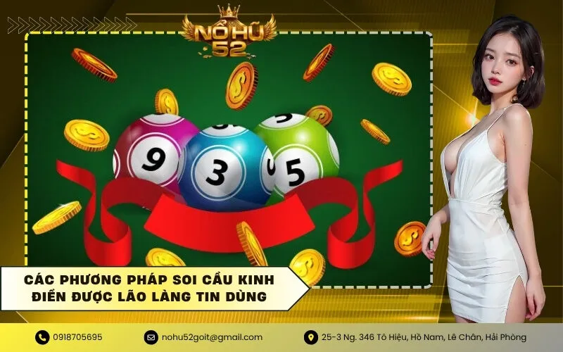 Các phương pháp soi cầu kinh điển được lão làng tin dùng