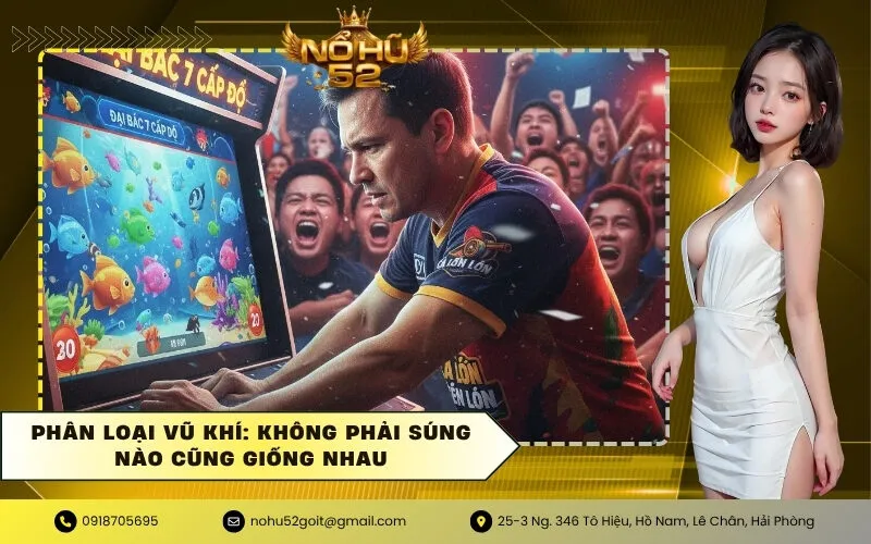 Phân loại vũ khí Không phải súng nào cũng giống nhau