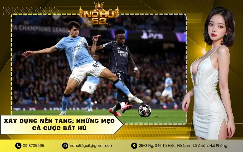 Xây Dựng Nền Tảng Những Mẹo Cá Cược Bất Hủ